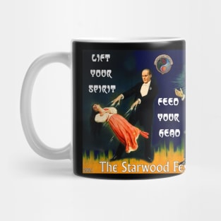 Lift Your Spirit, Feed Your Head @ The Starwood Festival Mug